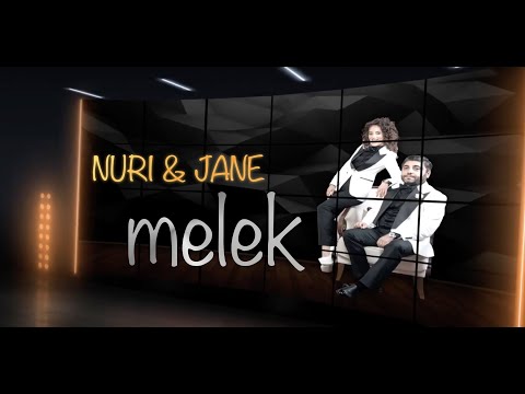 Nuri Serinlendirici & Jane - MELEK