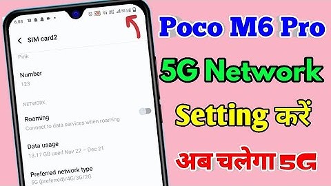 poco m6 pro 5g network settings, poco m6 pro me 5g network kaise laye