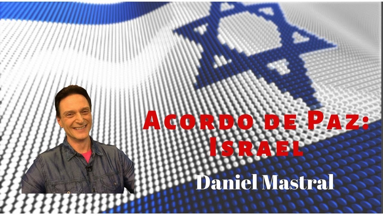 Daniel Mastral – “Acordo de Paz: Israel”