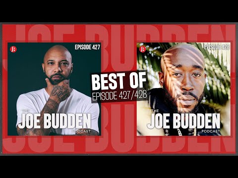 Best Of Ep. 427 (Straightened Out) & Ep. 428 (Keeping Up With The Joneses) | The Joe Budden Podcast