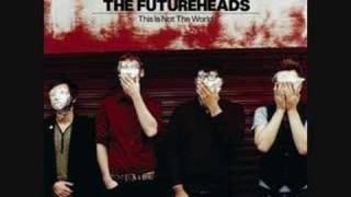 The Futureheads - See What You Want To See