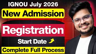 🚨IGNOU July 2026 Admission Update | Registration Start Date + Full Process! (Don’t Miss This!)
