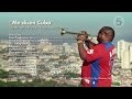 Havana D´Primera - Me Dicen Cuba (Official Video)