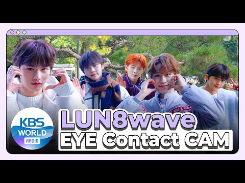 [4K] LUN8wave EYE CONTACT CAM :: 루네이브 아이컨택캠 @ MUSIC BANK