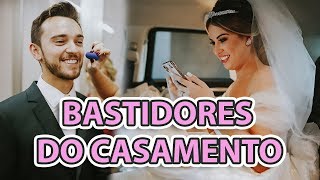 Tudo O Que Vocês NÃO Viram do Casamento