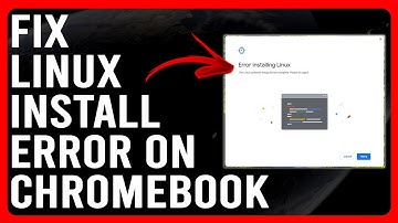 How To Fix Linux Install Error On Chromebook (How To Troubleshoot Linux Install Error On Chromebook)