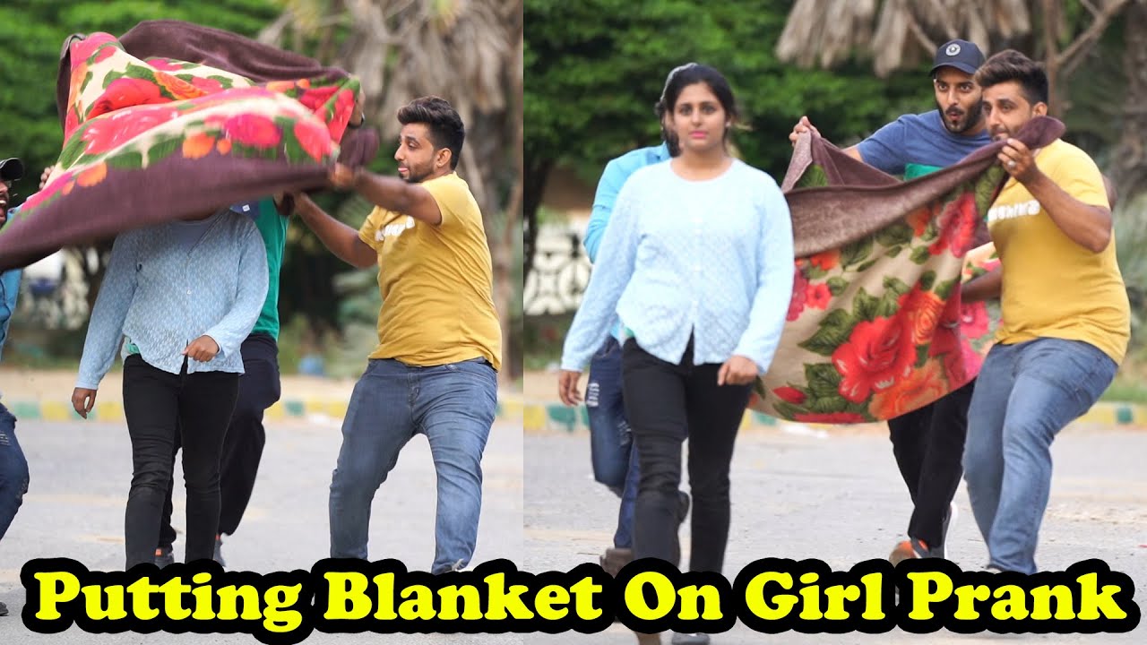 Blanket On Girl Prank Pranks In Pakistan Humanitarians YouTube