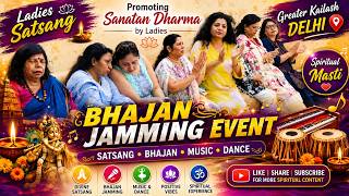 Delhi Ladies Bhajan Jamming | Satsang, Music, Dance &amp; Devotional Vibes ✨