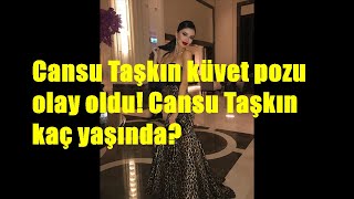 Cansu Taşkın Küvet Pozu Olay Oldu Cansu Taşkın Kaç Yaşında?