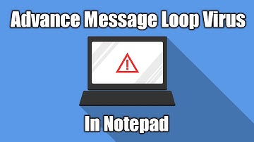 How To Make Advance Message Loop Virus In Notepad | VBscript Virus Programming Episode 2