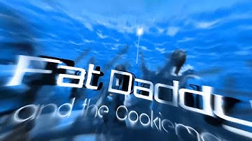 Fat Daddy and the Cookieman - Intro
