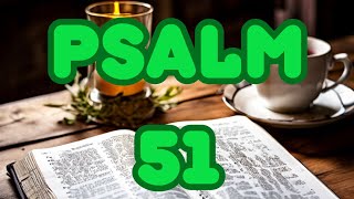 PSALM 51  51 TIMES powerful prayer to get rid of evil and sin