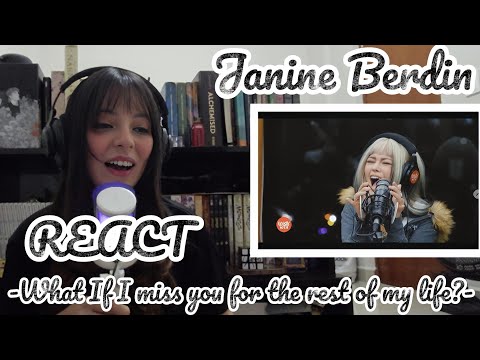 Janine Berdin ' What If I miss gou for the rest of my life? ' FIRST TIME REACT