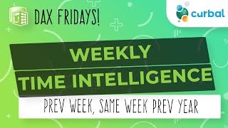 dax fridays! #124: weekly time intelligence in power bi
