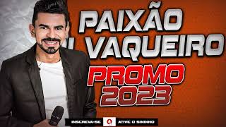 Maike Alan Paixão Di Vaqueiro - Músicas Novas - Promocional 2023