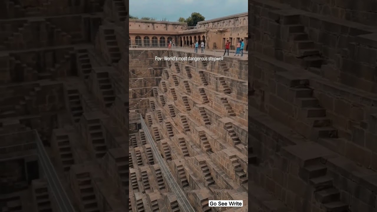 Most Dangerous Stepwell in india 