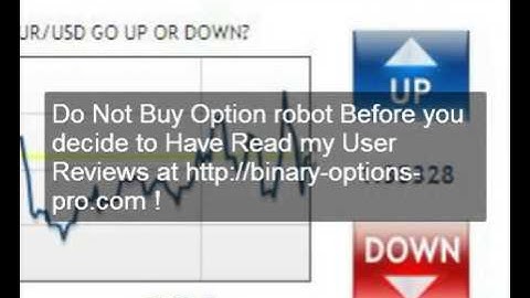 Option robot Review Watch before You Buy!