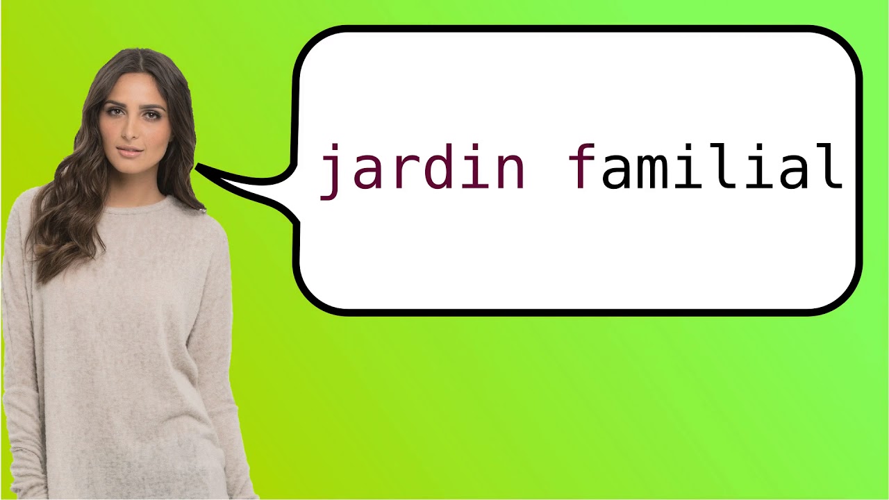 How to say 'home garden' in French? YouTube