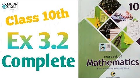 Ex 3.2 Class 10 Ch 3 NBF New book 2025, Class 10 Exercise 3.2 Chapter 3 Mathematics NBF