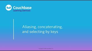 CB110 Lesson 3 - Aliasing, concatenating, and selecting by keys