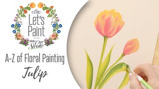 Learn to Paint Tulips - FolkArt One Stroke A-Z of Floral Painting