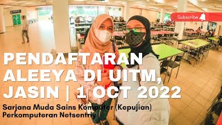 Pendaftaran Aleeya Nazira - Sarjana Muda Sains Komputer Kep Perkomputeran Netsentrik, Uitm, Jasin