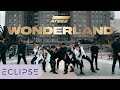 [KPOP IN PUBLIC] ATEEZ (에이티즈) - WONDERLAND Dance Cover [ECLIPSE x 1theK]