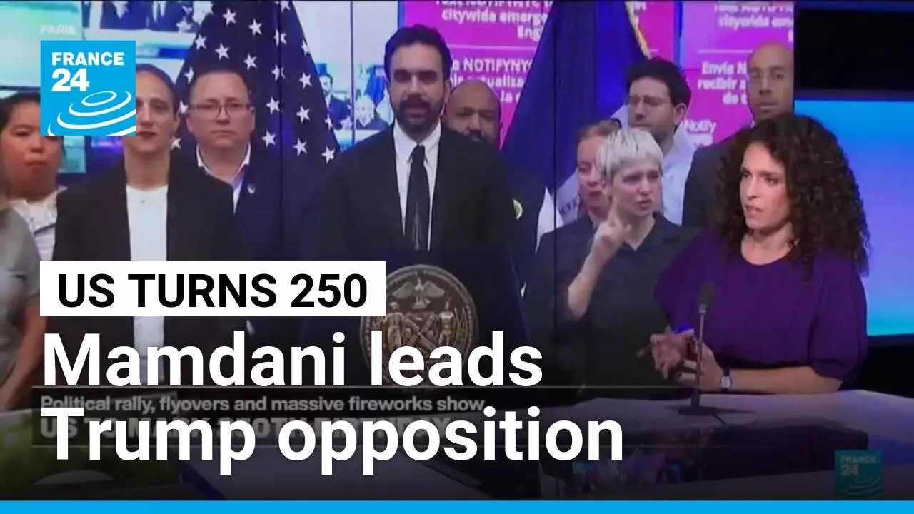 As America turns 250, Mamdani leads Trump opposition • FRANCE 24 English