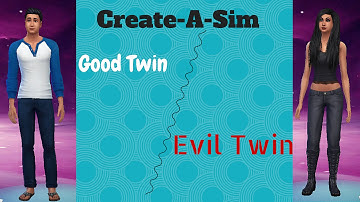 Create-A-Sim Good Twin & Evil Twin