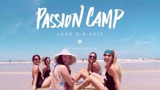 Passion Camp 2017 Recap - Orlando North