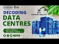 Data centre decoded datacentre  ameya finstor85  dinesh  ai prince