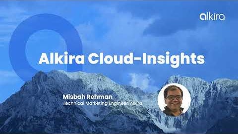 Alkira Design Zone - Episode 12: Alkira Cloud Insights