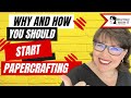 WHY and HOW you should START PAPER CRAFTING in 2023!