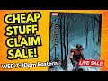 Wednesday claim sale! the Cheap Stuff!