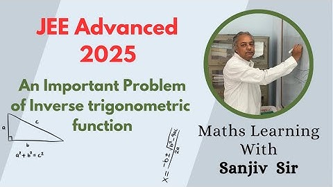 JEE Advanced 2025 || An Important Problem of Inverse trigonometric function