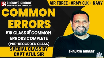एक CLASS में COMMON ERRORS COMPLETE | Air Force, Army Clerk, Navy | Special Class By Capt Atul Sir