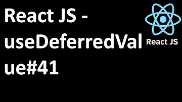 React JS - useDeferredValue Hook