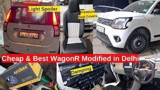 WagonR king | Cheap & Best WagonR Modification in Delhi | Android,Damping,Seat Cover,Spoiler,Camera