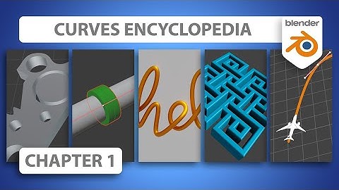 Curves Encyclopedia in Blender | Chapter 01