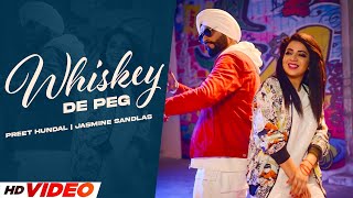 Whiskey De Peg  (HD Video) | Preet Hundal | Jasmine Sandlas | Latest Punjabi Songs 2024