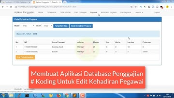 Membuat Aplikasi Database Penggajian - Koding Edit Data Kehadiran Pegawai (Bagian 3)