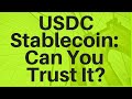 USDC Stablecoin: Can You Trust It?