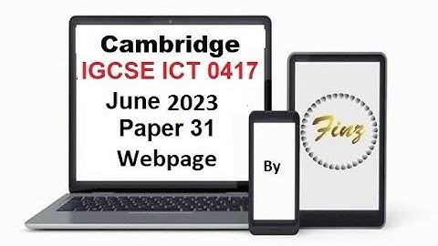 IGCSE ICT (0417) June 2023 Paper 31 Webpage