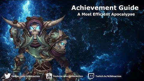 WoW BFA Achievement Guide - A Most Efficient Apocalypse