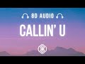 Callin U Elyanna 8D Audio