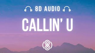 Callin U Elyanna 8D Audio