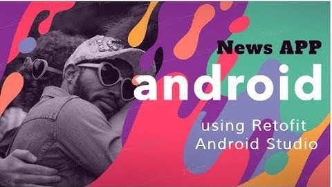 Beautiful News App using Retrofit in Android Studio DEMO PART 1