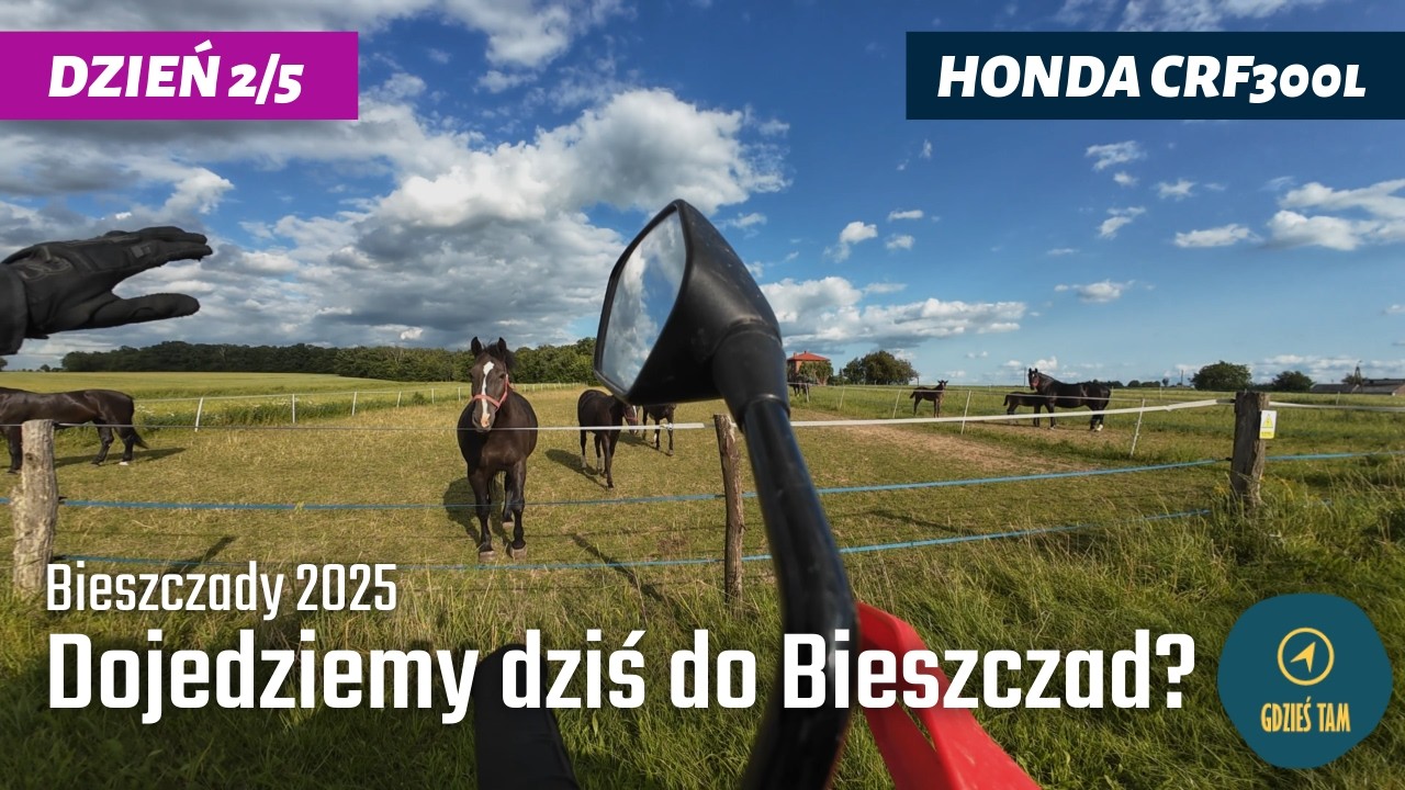 TETem z Kazimierza. Czy zdążymy dzisiaj dojechać do Bieszczad? Bieszczady Dzień 2/5 | Honda CRF300L