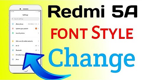 How To Change Font Redmi 5 A