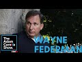 Wayne Federman - The Adam Carolla Show